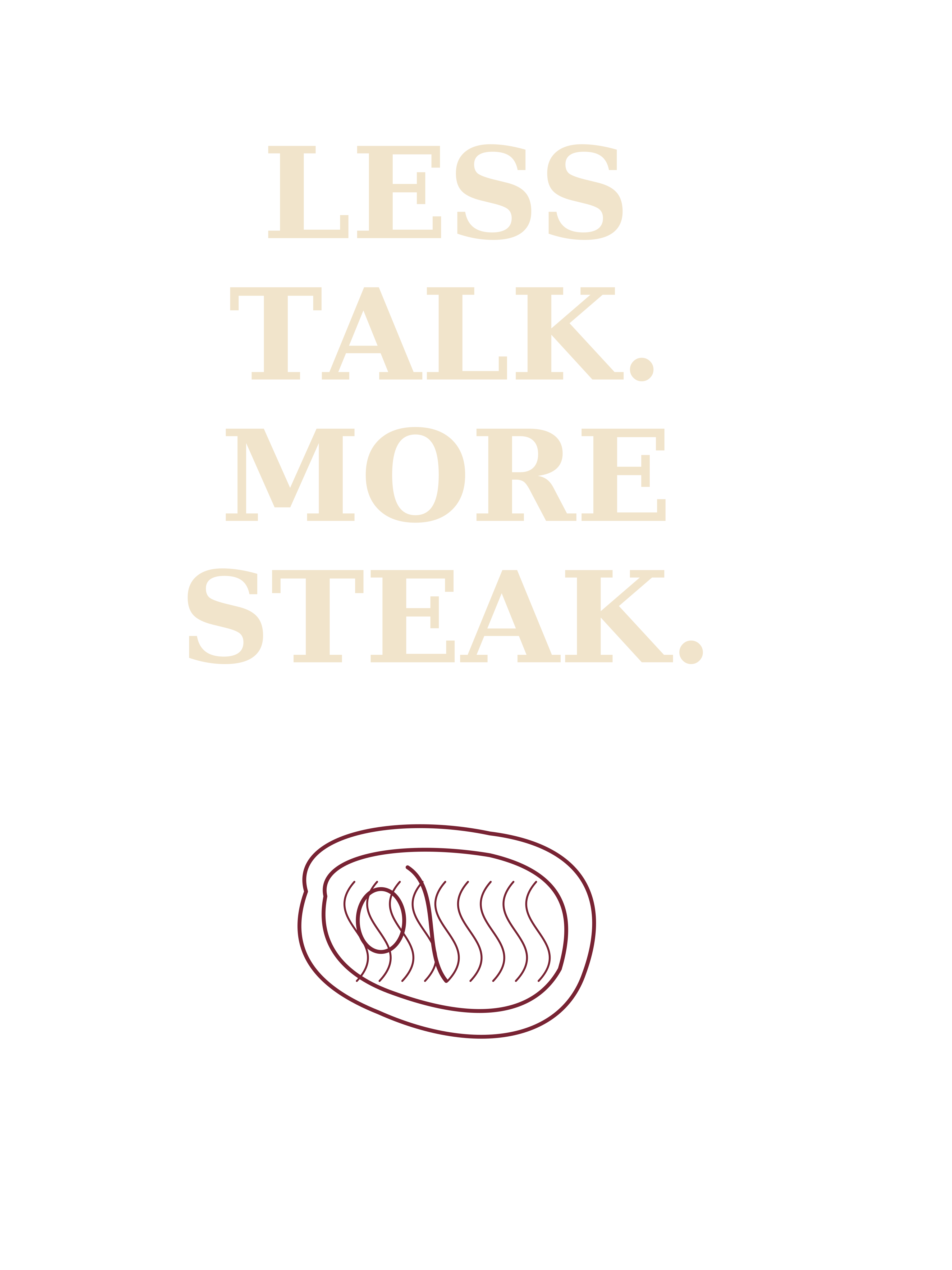 Less Talk. More Steak. Tee standalone artwork